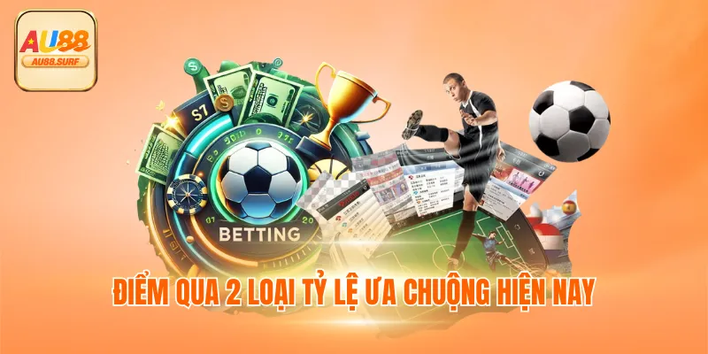 Cẩm Nang Thắng Đậm Kèo Châu Á AU88 Do Dân Chuyên Chia Sẻ 3 Điểm qua 2 loại tỷ lệ ưa chuộng hiện nay