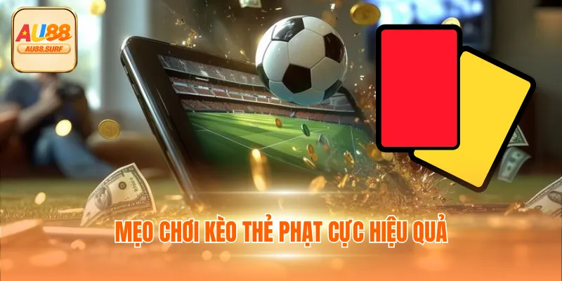 Kèo Thẻ Phạt Hiểu Đúng Là Gì Và Có Cách Đọc Như Thế Nào? 4 Mẹo chơi kèo thẻ phạt cực hiệu quả