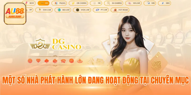 Casino AU88 - Sân Chơi Sanh Chín Như Sòng Bạc Las Vegas 3 Một số nhà phát hành lớn đang hoạt động tại chuyên mục