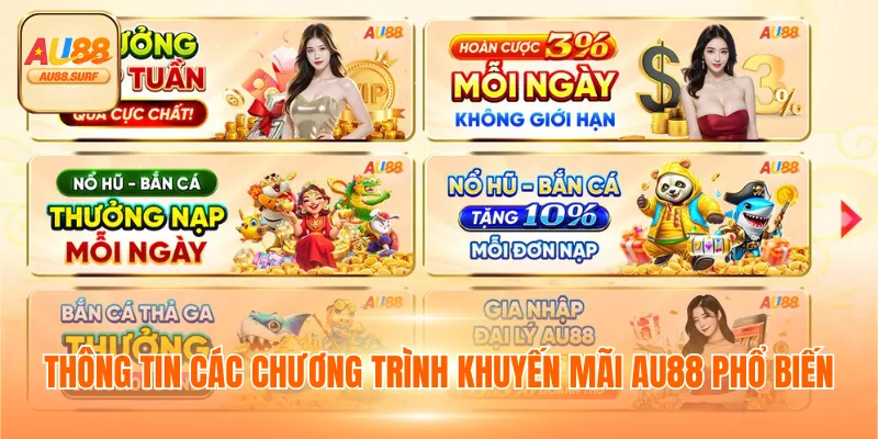 KHUYẾN MÃI AU88 2 Thông tin các chương trình khuyến mãi AU88 phổ biến