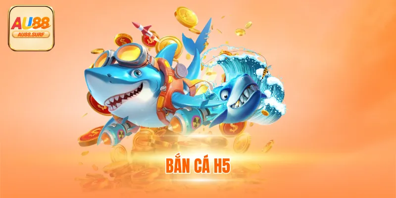 Bắn Cá H5 - Ưu Điểm Nổi Bật Và Mẹo Chơi Thắng Nhanh 1 Bắn Cá H5 - Ưu Điểm Nổi Bật Và Mẹo Chơi Thắng Nhanh