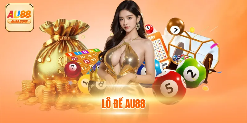 Lô Đề AU88 - Đặt Cược Và Nhận Thưởng Không Giới Hạn 1 Lô Đề AU88 - Đặt Cược Và Nhận Thưởng Không Giới Hạn