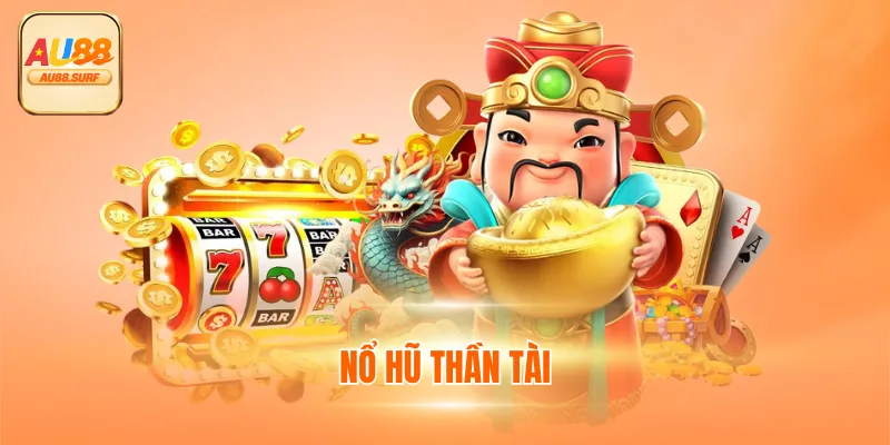 Nổ Hũ Thần Tài - Chơi Game Slot Nhận 10% Cho Mỗi Đơn Nạp 1 Nổ Hũ Thần Tài - Chơi Game Slot Nhận 10% Cho Mỗi Đơn Nạp